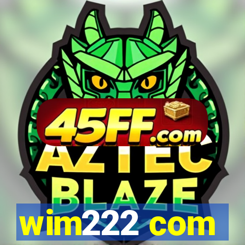 wim222 com